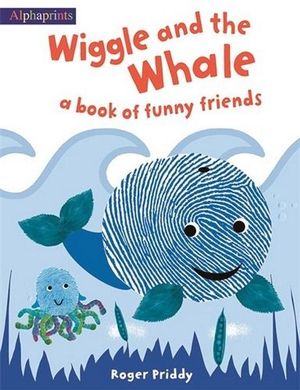 Cover for Roger Priddy · Alphaprints (HB) Wiggle &amp; Whale (Hardcover Book) (2016)