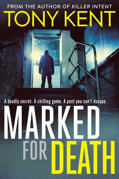 Marked for Death - Tony Kent - Bücher - Elliott & Thompson Limited - 9781783963928 - 7. Februar 2019