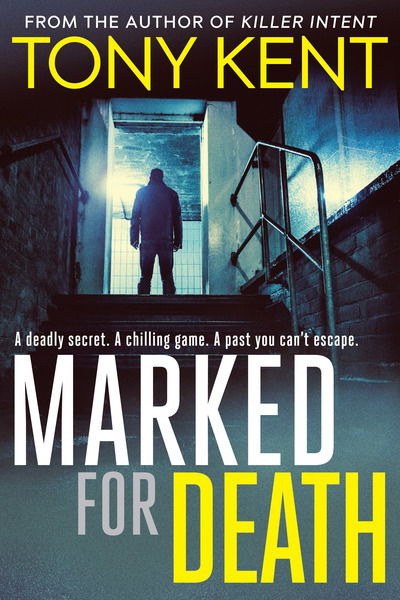 Cover for Tony Kent · Marked for Death (Innbunden bok) (2019)
