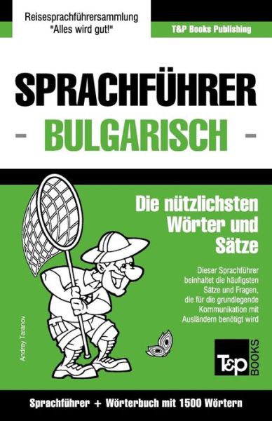 Cover for Andrey Taranov · Sprachfuhrer Deutsch-bulgarisch Und Kompaktworterbuch Mit 1500 Wortern (Paperback Book) (2015)
