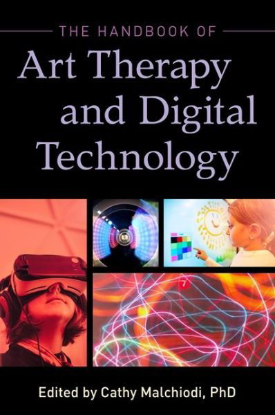 Cover for Cathy Malchiodi · The Handbook of Art Therapy and Digital Technology (Pocketbok) (2018)