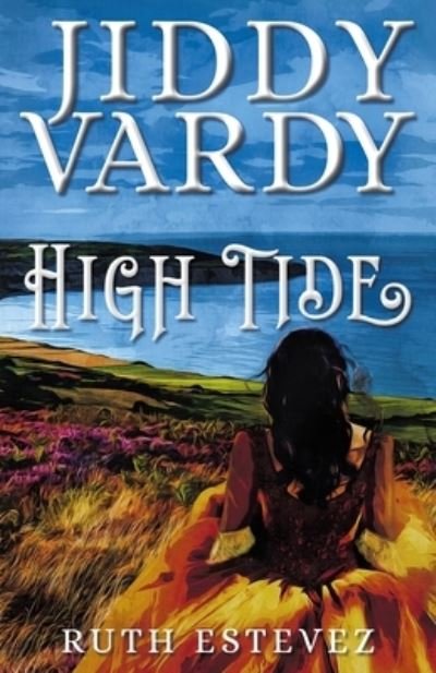 Cover for Ruth Estevez · Jiddy Vardy - High Tide (Paperback Book) (2021)