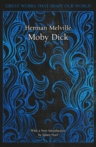 Cover for Herman Melville · Moby Dick - Great Works that Shape our World (Hardcover Book) [New edition] (2020)