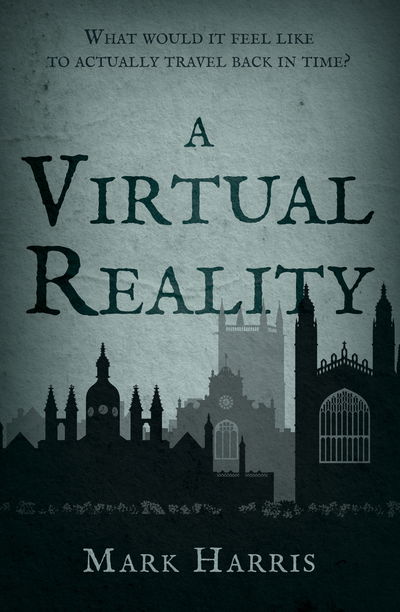 Cover for Mark Harris · A Virtual Reality (Paperback Book) (2018)