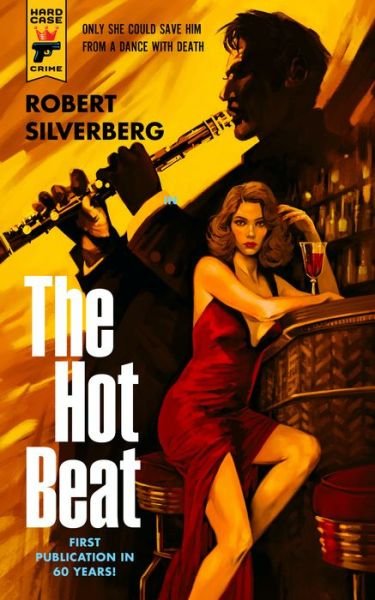 Cover for Robert Silverberg · The Hot Beat (Taschenbuch) (2022)