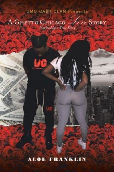 Cover for Aloe Franklin · A Ghetto Chicago Love Story (Pocketbok) (2019)