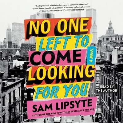 Cover for Sam Lipsyte · No One Left to Come Looking for You (CD) (2022)