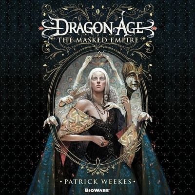 Cover for Patrick Weekes · Dragon Age: The Masked Empire (CD) (2016)