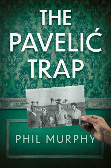 Cover for Phil Murphy · The Pavelic Trap (Paperback Book) (2025)