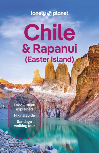 Cover for Lonely Planet · Lonely Planet Chile &amp; Rapa Nui (Easter Island) - Travel Guide (Paperback Bog) [13th edition] (2025)