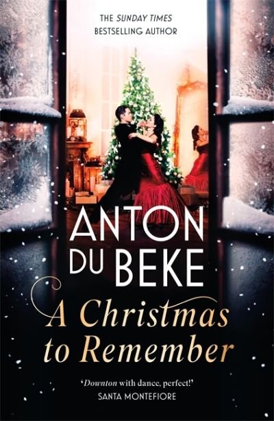 Cover for Anton Du Beke · A Christmas to Remember: The festive feel-good romance from the Sunday Times bestselling author, Anton Du Beke (Hardcover Book) (2020)