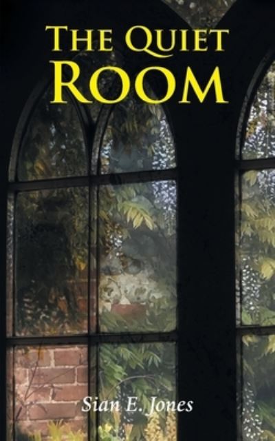 Cover for Sian E. Jones · The Quiet Room (Paperback Book) (2022)