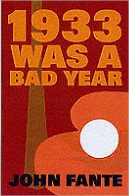 Cover for John Fante · 1933 Was A Bad Year (Paperback Bog) [Main edition] (2001)