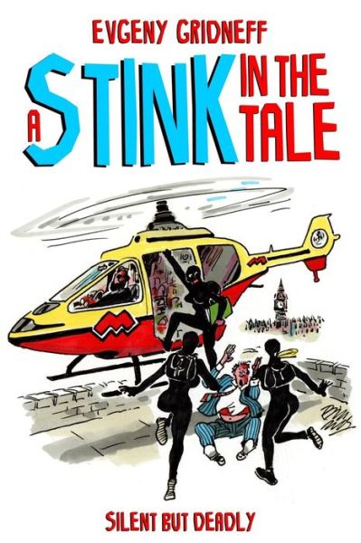 A Stink in the Tale - Evgeny Gridneff - Livros - Telos Publishing Ltd - 9781845838928 - 19 de outubro de 2014