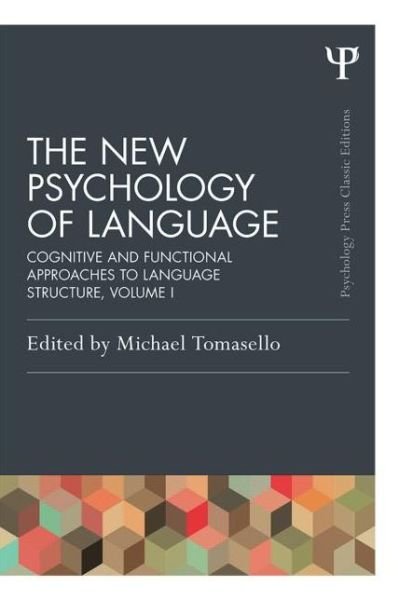 Cover for Michael Tomasello · The New Psychology of Language: Cognitive and Functional Approaches to Language Structure, Volume I - Psychology Press &amp; Routledge Classic Editions (Paperback Bog) (2014)