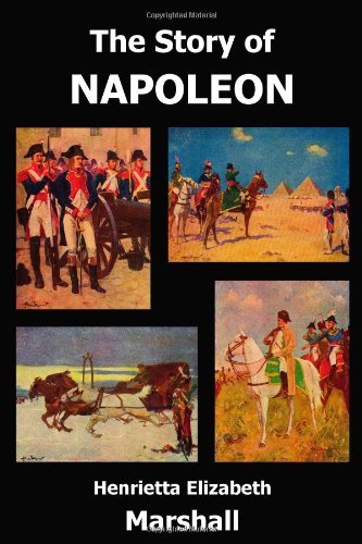 Cover for H. E. Marshall · The Story of Napoleon (Gebundenes Buch) (2010)