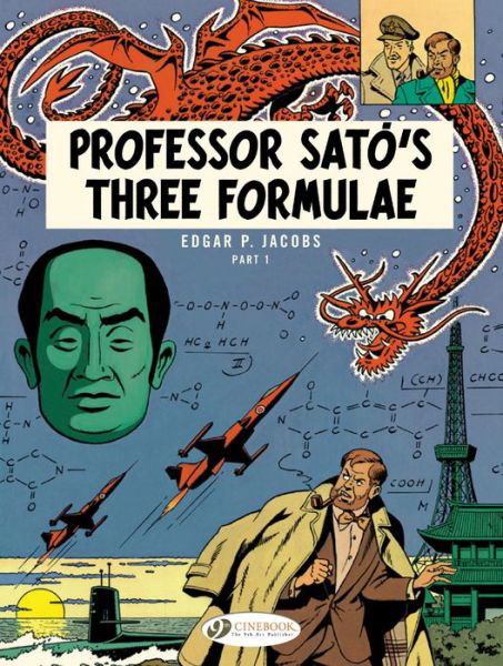 Blake & Mortimer 22 - Professor Sato's 3 Formulae Pt 1 - Edgar P. Jacobs - Bøker - Cinebook Ltd - 9781849182928 - 29. februar 2016