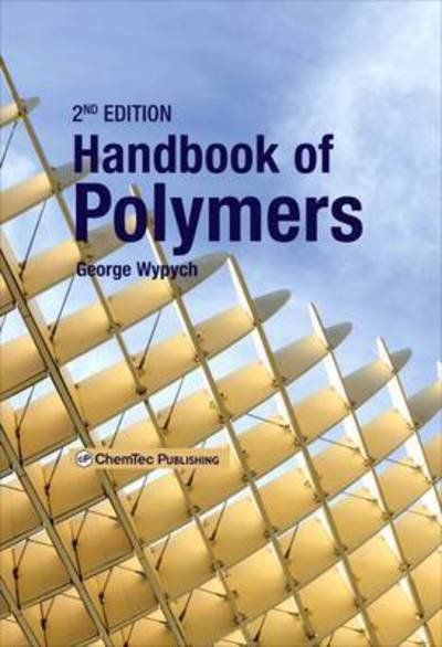 Cover for Wypych, George (ChemTec Publishing, Ontario, Canada) · Handbook of Polymers (Gebundenes Buch) (2016)