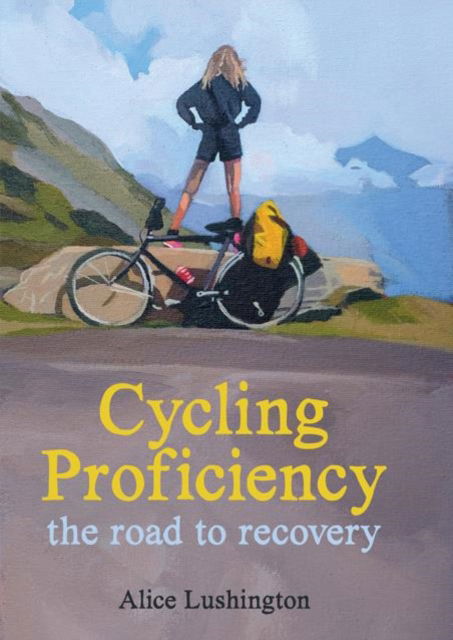 Cover for Alice Lushington · Cycling Proficiency (Paperback Book) (2023)