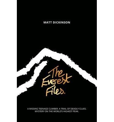 Cover for Matt Dickinson · The Everest Files: A thrilling journey to the dark side of Everest - The Everest Files (Taschenbuch) (2014)