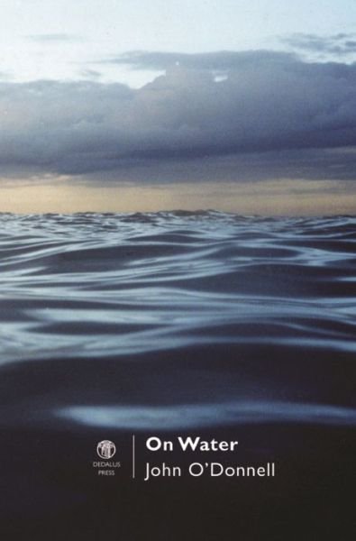 Cover for John O'Donnell · On Water (Taschenbuch) (2014)