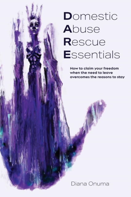 Diana Onuma · Domestic Abuse Rescue Essentials (Paperback Book) (2019)