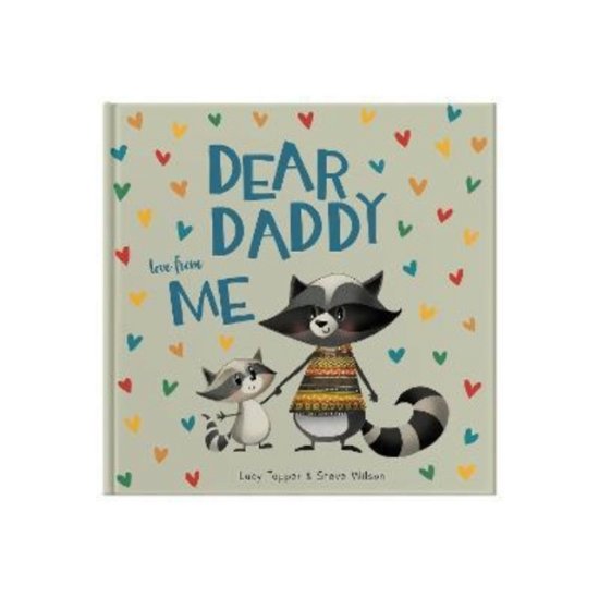 Cover for Lucy Tapper · Dear Daddy Love From Me: A gift book for a child to give to their father (Hardcover Book) (2022)