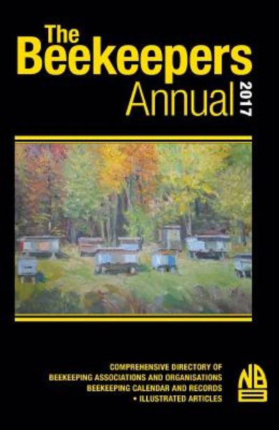 The Beekeepers Annual 2017 - John Phipps - Books - Northern Bee Books - 9781908904928 - October 10, 2016