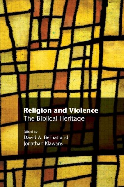 Cover for David a Bernat · Religion and Violence: the Biblical Heritage (Paperback Book) (2015)