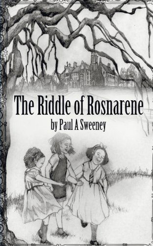 Cover for Paul a. Sweeney · The Riddle of Rosnarene (Paperback Book) (2013)