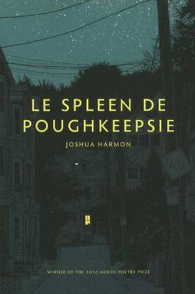 Cover for Joshua Harmon · Le Spleen De Poughkeepsie (Paperback Book) (2011)