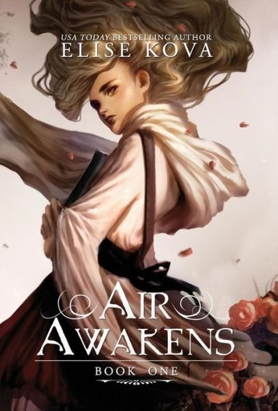 Cover for Elise Kova · Air Awakens - Air Awakens (Hardcover bog) (2015)