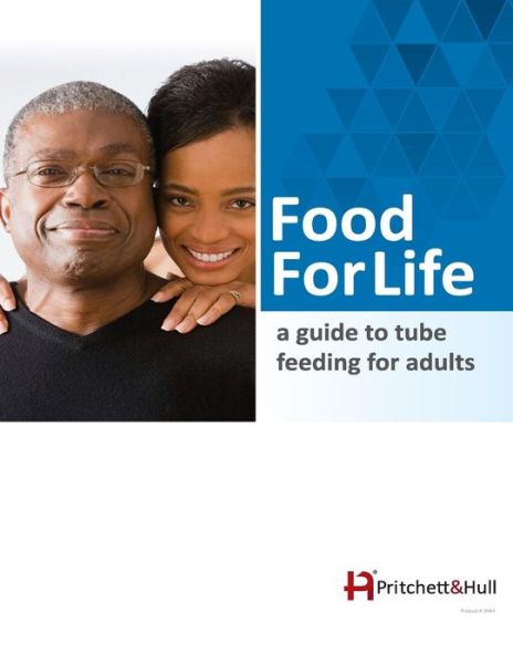 Cover for Pritchett &amp; Hull · Food for Life: a Guide to Tube Feeding for Adults (Paperback Book) [304a edition] (2014)