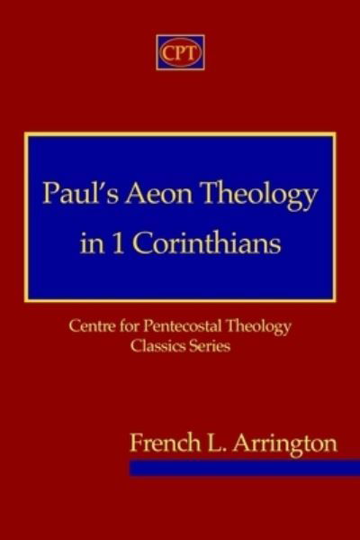 Cover for French L Arrington · Paul's Aeon Theology in 1 Corinthians (Paperback Book) (2019)