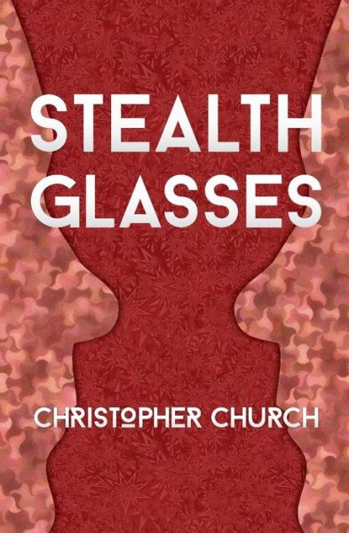 Cover for Christopher Church · Stealth Glasses - Mason Braithwaite Paranormal Mystery (Pocketbok) (2019)