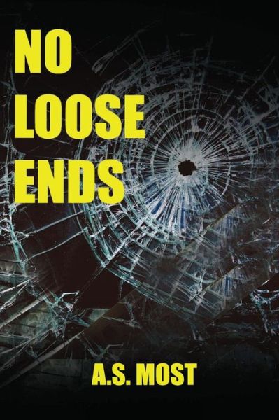 Cover for A. S. Most · No Loose Ends (Book) (2019)