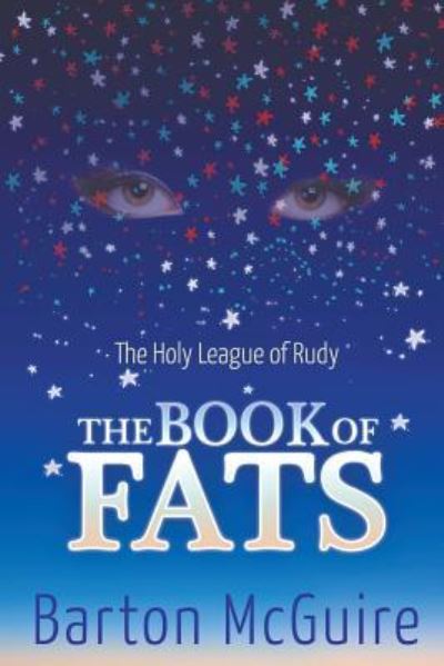 Cover for Barton McGuire · The Holy League of Rudy: The Book of Fats (Paperback Book) (2018)