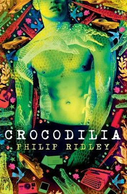 Cover for Philip Ridley · Crocodilia (Hardcover Book) (2021)