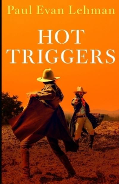 Cover for Paul Evan Lehman · Hot Triggers (Paperback Book) (2021)