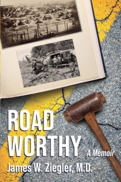 Cover for James W Ziegler · Road Worthy (Paperback Book) (2021)