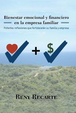 Cover for Reny Recarte · Bienestar emocional y financiero en la empresa familiar (Hardcover Book) (2017)