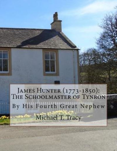 Cover for Michael T Tracy · James Hunter (1773-1850) (Paperback Book) (2017)