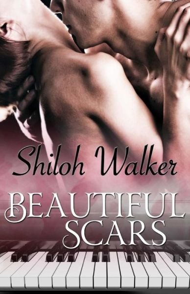 Cover for Shiloh Walker · Beautiful Scars (Taschenbuch) (2017)