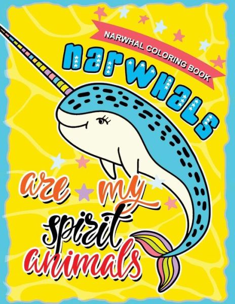 Cover for Tiny Cactus Publishing · Narwhal Coloring Book (Paperback Book) (2017)