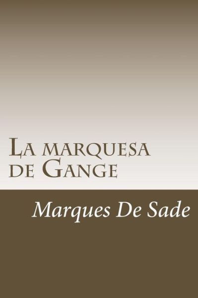 Cover for Marques De Sade · La marquesa de Gange (Paperback Book) (2018)