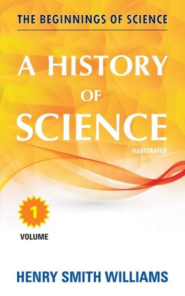 Cover for Henry Smith Williams · A History of Science (Paperback Book) (2017)