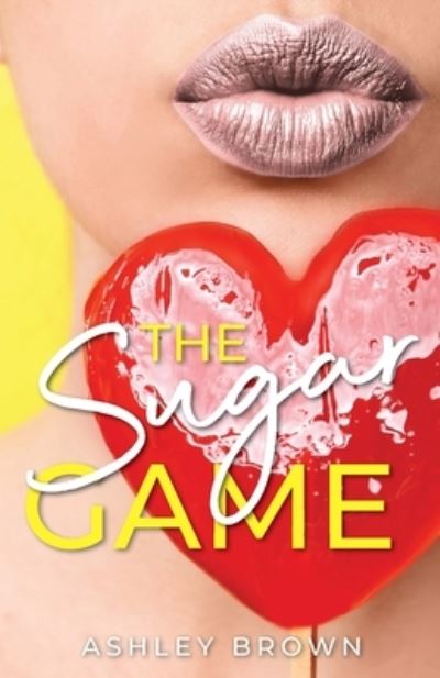 Cover for Ashley Brown · The Sugar Game (Pocketbok) (2021)