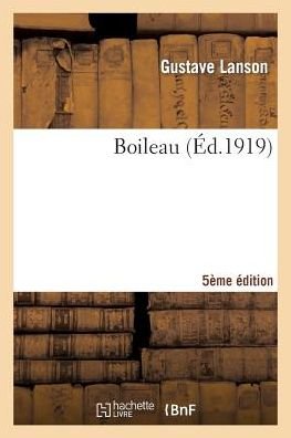 Cover for Lanson-g · Boileau 5e Édition (Paperback Bog) [French edition] (2014)