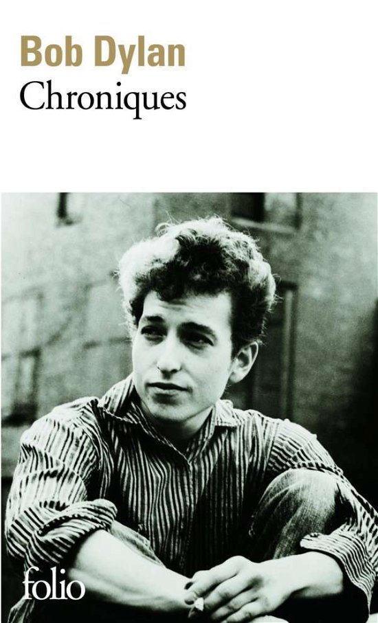 Cover for Bob Dylan · Chroniques (Folio) (French Edition) (Paperback Bog) [French edition] (2010)
