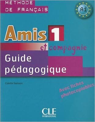 Amis et compagnie: Guide pedagogique 1 - Samson - Books - Fernand Nathan - 9782090354928 - January 28, 2008